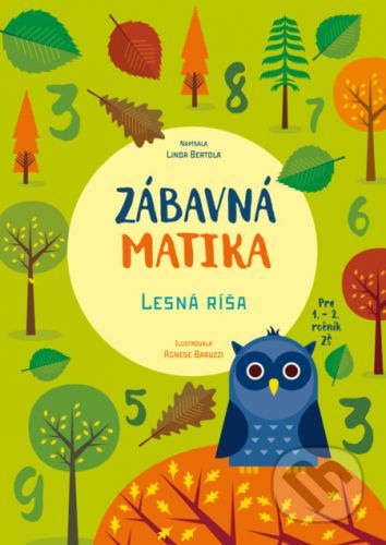 Zábavná matika - Lesná ríša - Linda Bertola, Agnese Baruzzi (ilustrátor)