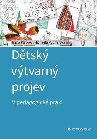 Dětský výtvarný projev - Michaela Pugnerová, Plevová Irena - e-kniha
