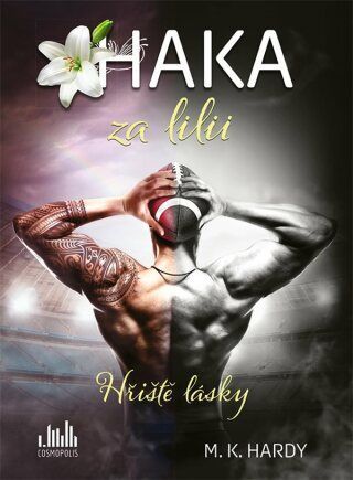 Haka za lilii - Hardy M. K. - e-kniha