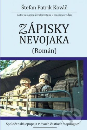 Zápisky nevojaka II. - Štefan Patrik Kováč