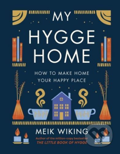 My Hygge Home - Meik Wiking