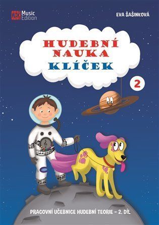 Hudební nauka Klíček 2 - Pracovní učebnice hudební teorie 2. díl - Eva Šašinková