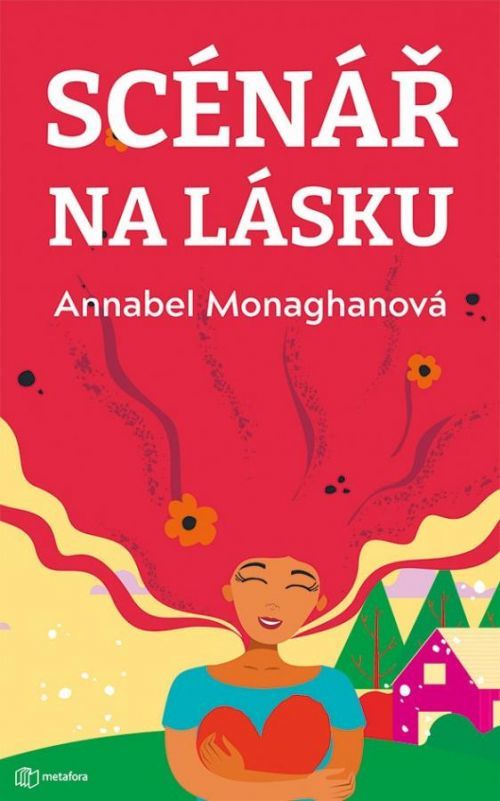 Scénář na lásku - Monaghan Annabel