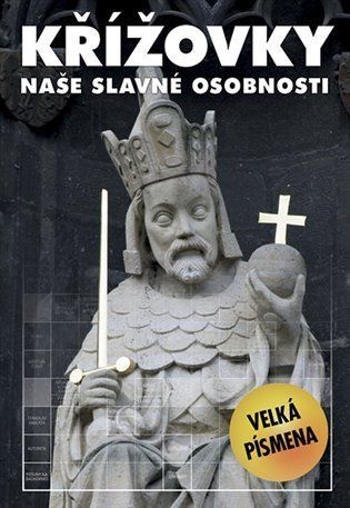 Křížovky - naše slavné osobnosti