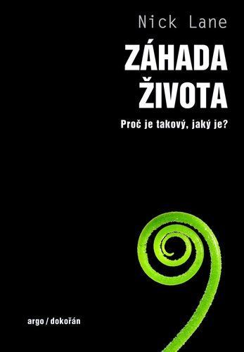 Záhada života - Proč je takový, jaký je? - Nick Lane