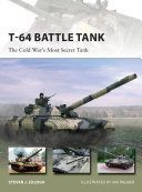 T-64 Battle Tank - The Cold War's Most Secret Tank (Zaloga Steven J.)(Paperback)