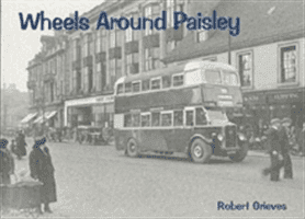 Wheels Around Paisley (Grieves Robert)(Paperback)