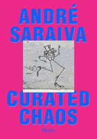 Andre Saraiva - Curated Chaos (Saraiva Andre)(Pevná vazba)
