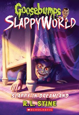 Slappy in Dreamland (Goosebumps Slappyworld #16) (Stine R. L.)(Paperback)