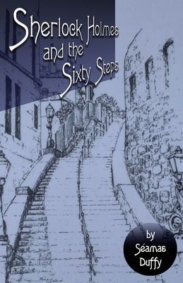 Sherlock Holmes and The Sixty Steps (Duffy Seamas)(Paperback / softback)
