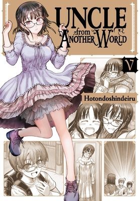 Uncle from Another World, Vol. 5 (Hotondoshindeiru)(Paperback)