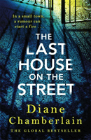 Last House on the Street: The absolutely gripping, read-in-one-sitting page-turner for 2022 (Chamberlain Diane)(Paperback / softback)