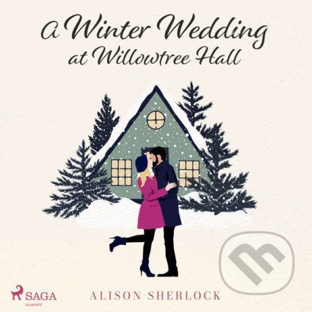A Winter Wedding at Willowtree Hall (EN) - Alison Sherlock