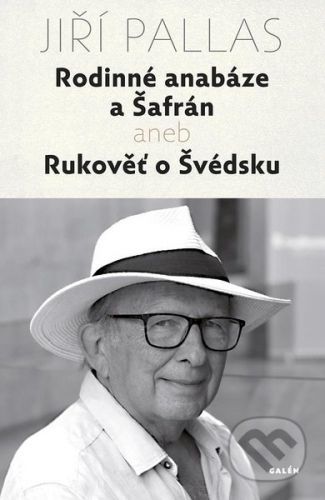 Rodinné anabáze a Šafrán - Jiří Pallas