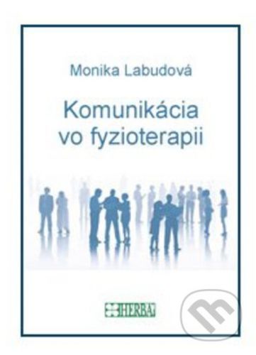 Komunikácia vo fyzioterapii - Monika Labudová