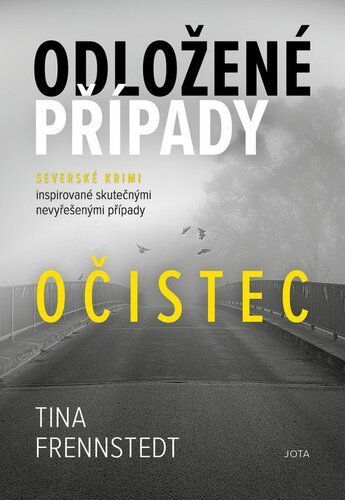 Odložené případy 3 - Očistec - Tina Frennstedtová