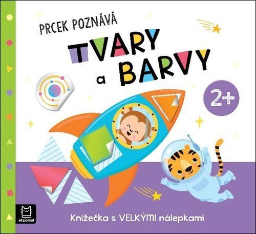 Prcek poznává tvary a barvy 2+ - Agnieszka Bator