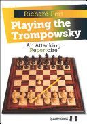 Playing the Trompowsky - An Attacking Repertoire (Pert Richard)(Paperback)