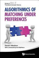 Algorithmics of Matching Under Preferences (Manlove David (Univ Of Glasgow Uk))(Pevná vazba)
