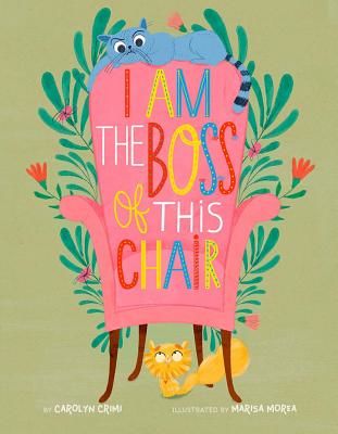 I Am the Boss of This Chair (Crimi Carolyn)(Pevná vazba)