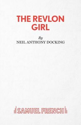 The Revlon Girl (Docking Neil Anthony)(Paperback)