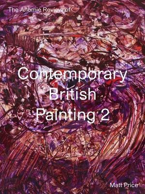 Anomie Review of Contemporary British Painting 2 (Price Matt)(Paperback / softback)