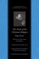 Truth of the Christian Religion - With Jean Le Clerc's Additions (Grotius Hugo)(Paperback)