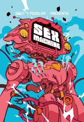 Smut Peddler Presents: Sex Machine (Trotman C. Spike)(Paperback)