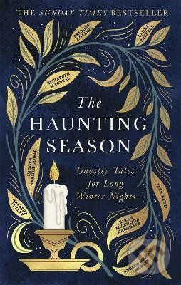 Haunting Season - Natasha Pulley, Kiran Millwood Hargrave, Elizabeth MacNeal