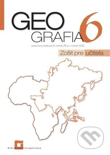 Geografia 6 - pracovný zošit - zošit pre učiteľa - Patrik Bubelíny