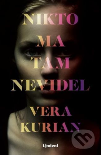 Nikto ma tam nevidel - Vera Kurian