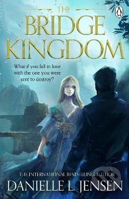 The Bridge Kingdom - Danielle L. Jensen