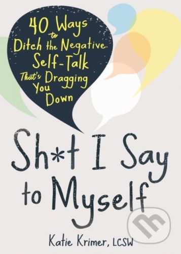 Sh*t I Say to Myself - Katie Krimer