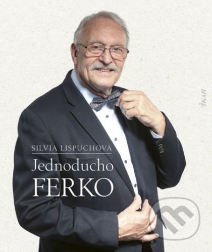 Jednoducho Ferko - Silvia Lispuchová