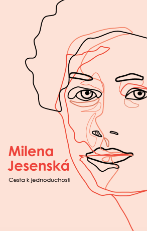 Cesta k jednoduchosti - Milena Jesenská