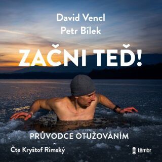 Začni teď! Průvodce otužováním - audiokniha