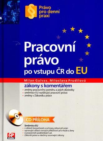 Pracovní právo po vstupu ČR do EU - Gavlas Milan