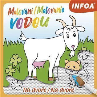 Malování / Maľovanie vodou - Na dvoře / Na dvore