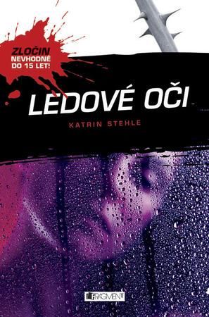 Ledové oči - Stehle Katrin