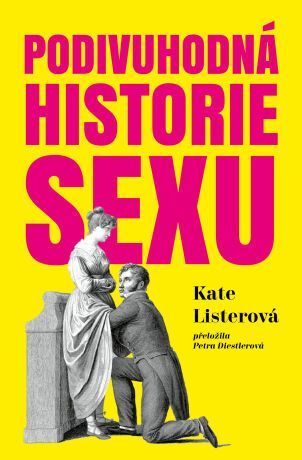 Podivuhodná historie sexu - Listerová Kate - e-kniha