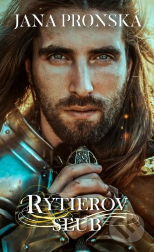 Rytierov sľub - Jana Pronská