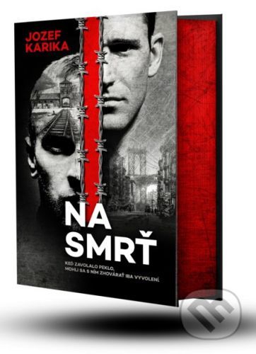 Na smrť I + II - Jozef Karika