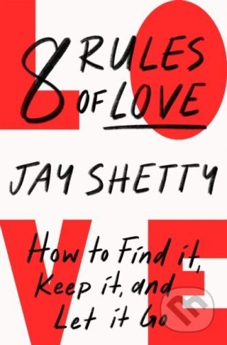 8 Rules of Love - Jay Shetty