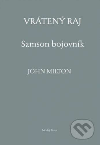 Vrátený raj. Samson bojovník - John Milton, William Blake (ilustrátor)