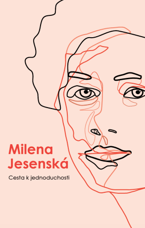 Cesta k jednoduchosti - Milena Jesenská - e-kniha