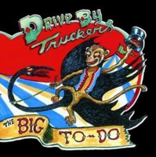 The Big to Do (Drive-By Truckers) (CD / Album)
