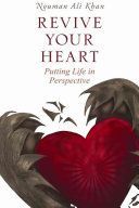 Revive Your Heart - Putting Life in Perspective (Khan Nouman Ali)(Paperback)