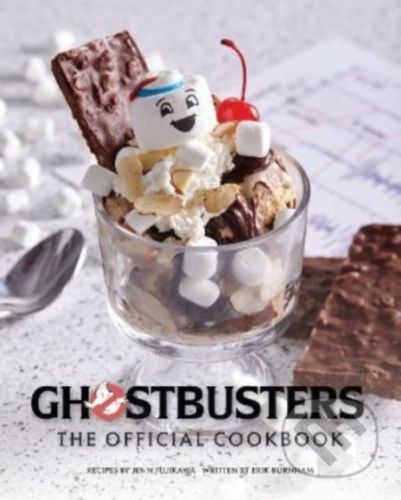 Ghostbusters: The Official Cookbook - Jenn Fujikawa, Erik Burnham (ilustrátor)