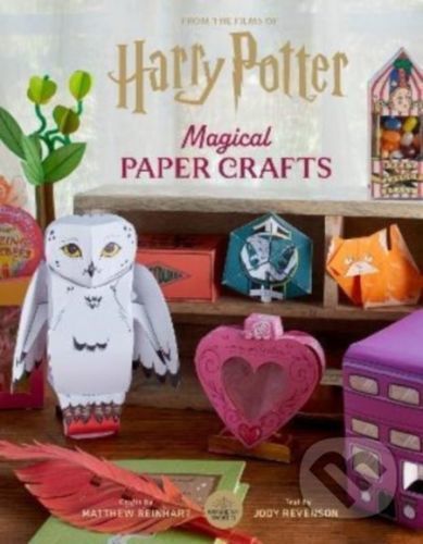 Harry Potter: Magical Paper Crafts - Matthew Reinhart