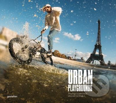 Urban Playgrounds - Gestalten Verlag